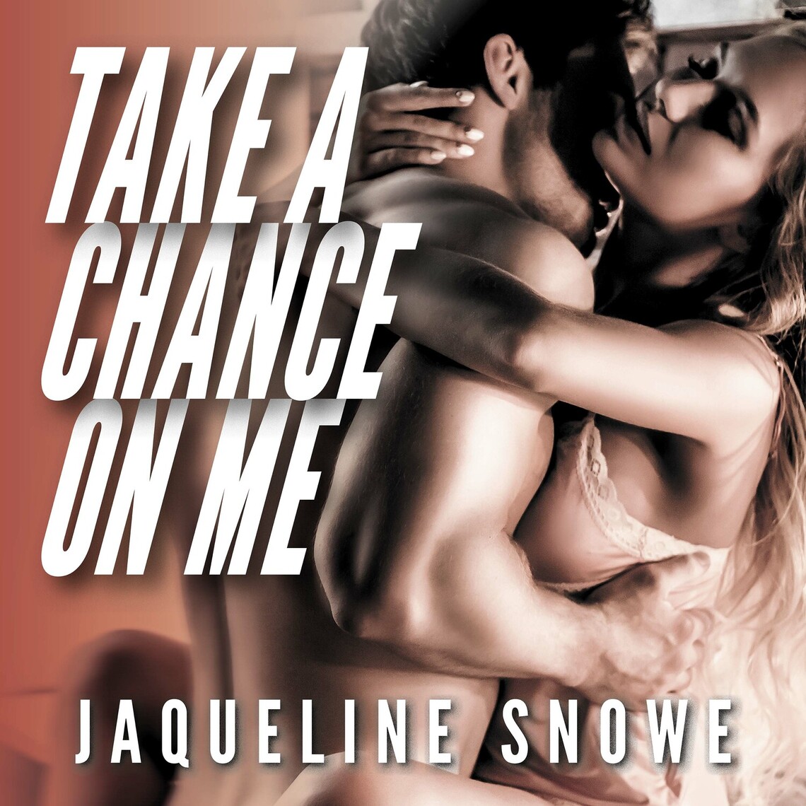Take a Chance on Me by Jaqueline Snowe pic