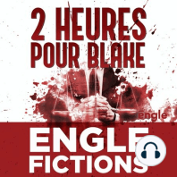 2 heures pour Blake - Épisode 5/10