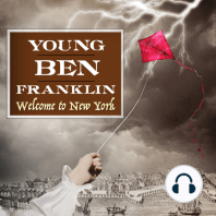 Introducing: Young Ben Franklin: Welcome to New York