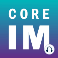 Introducing the CORE IM Podcasts: 5 Pearls & Mind the Gap - Core IM | Internal Medicine | Medical Education | FOAMed | Family Medicine | Physician Assistant | Resident | Nurse Practitioner | Medical Student | Hospitalist | Primary Care
