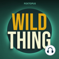 S1 Extra: Wild Thing... For Kids!
