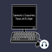 Cyber & Crypto Podcast - Episode 15