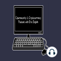 Cyber & Crypto Podcast - Episode 57