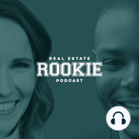 98: Rookie Reply: Lessons Learned from Our First Real Estate Deals