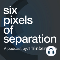 SPOS #71 - Six Pixels Of Separation - The Twist Image Podcast - +1 (206) 666-6056 - CarCast With Bryan Eisenberg And Avinash Kaushik