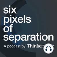 SPOS #78 - Six Pixels Of Separation - The Twist Image Podcast - +1 (206) 666-6056 - Widgets, Analytics And The Fluid Web With Avinash Kaushik