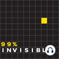 99% Invisible-11- 99% Undesigned