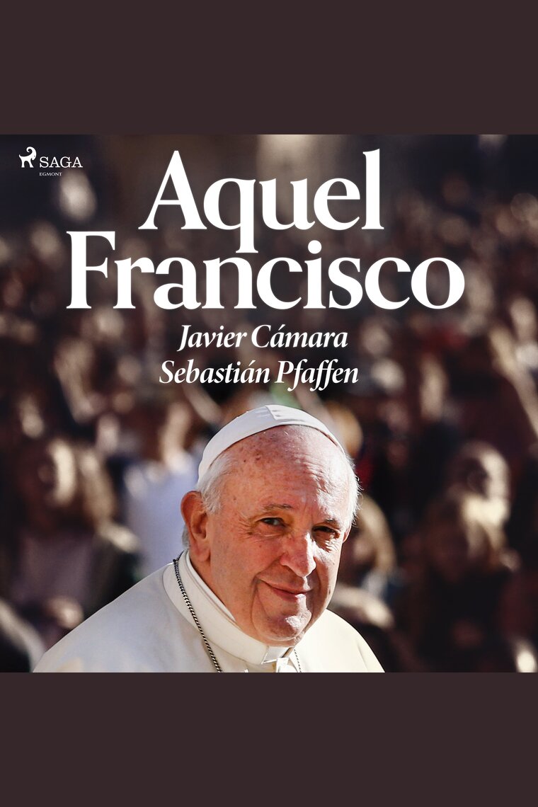 Escucha Aquel Francisco de Javier Cámara - Audiolibro | Scribd