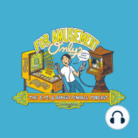 Episode 467 - CCR 2.0 and Internet Play, QFG, RF, MR updates, what we've been working on, 1959 Bally Ballerina