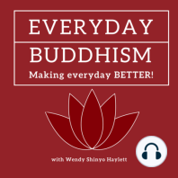 Everyday Buddhism 69 - Thoughts on the Loss of My Teacher - Rev. Koyo Kubose