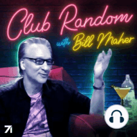 Piers Morgan | Club Random w/Bill Maher