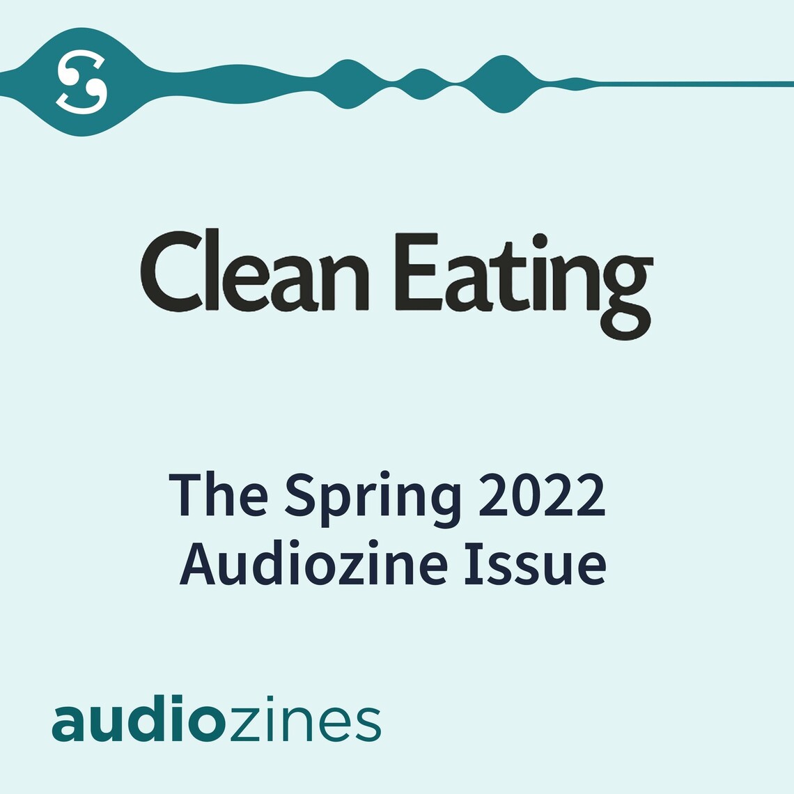 The Spring 2022 Audiozine Issue by