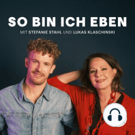 Steffis neuer Podcast: "Stahl aber herzlich"