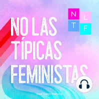 E05 ¿La feminidad es solo construcción social? con Alicia Navarro