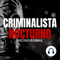 El caso de "La dgolladora de Chimalhuacán" | Itzel Nayeli García - Criminalista Nocturno