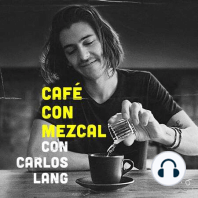 Jay de la Cueva en Café con Mezcal | ep. 11