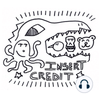 Ep. 27 - Insert Credit Annual #1, with Kris Graft