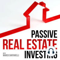 What Is Passive Real Estate Investing? | PREI 001