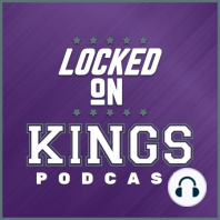 Locked on Kings October 4 (Fantasy Basketball edition with Josh Lloyd)