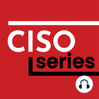 BONUS: What's So Awesome About Being a CISO?