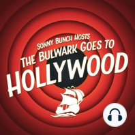The Bulwark Goes to Hollywood with Gerry Daly