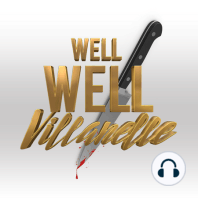 Well Well Villanelle - Wide Awake