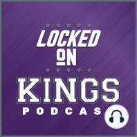 Locked on Kings Oct. 19 Recap of Kings vs Clipper preseason game