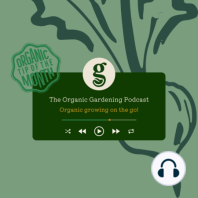 S2 Ep13: September - Chris talks to garden historian, Caroline Holmes, & we share tips for new growers to keep the interest through the autumn