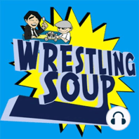 SPORTS ENTERTAINMENT APPRECIATION or THE SNEAKER (Wrestling Soup 3/17/22)