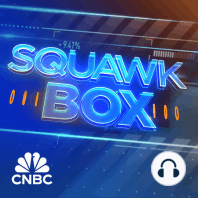 SQUAWK BOX, MONDAY 23RD AUGUST, 2021