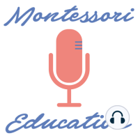 Episode 1 - A brief intro & jumping right into Montessori!