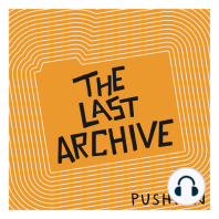 Introducing The Last Archive