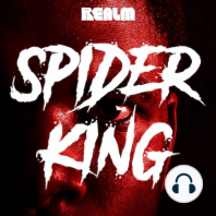 Introducing Spider King