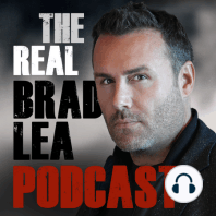 Facing your fears and overcoming the "victim mentality" - Episode 7 with The Real Brad Lea (TRBL). Guest: Tony Capullo.