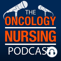 Episode 35: Getting Involved in Global Oncology Nursing