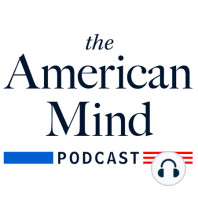 The 1619 Project Exposed Part I: A Special Edition of the American Mind Podcast