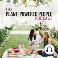Battling Heart Disease With a Plant-Based Diet With Guest Sherra Aguirre