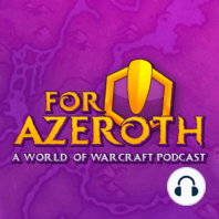 #101 - For Azeroth!: “Corrupted Titanforging”