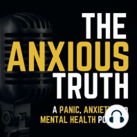 EP 0108 - Changing Your Reaction To Anxiety, Fear and Panic - BOOK PREVIEW - Chapter 3.6