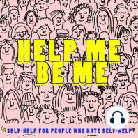 Self-Help for people who hate self-help