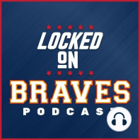 Locked on Braves POSTCAST: Ronald Acuña's first homer not enough to lift Atlanta Braves to victory