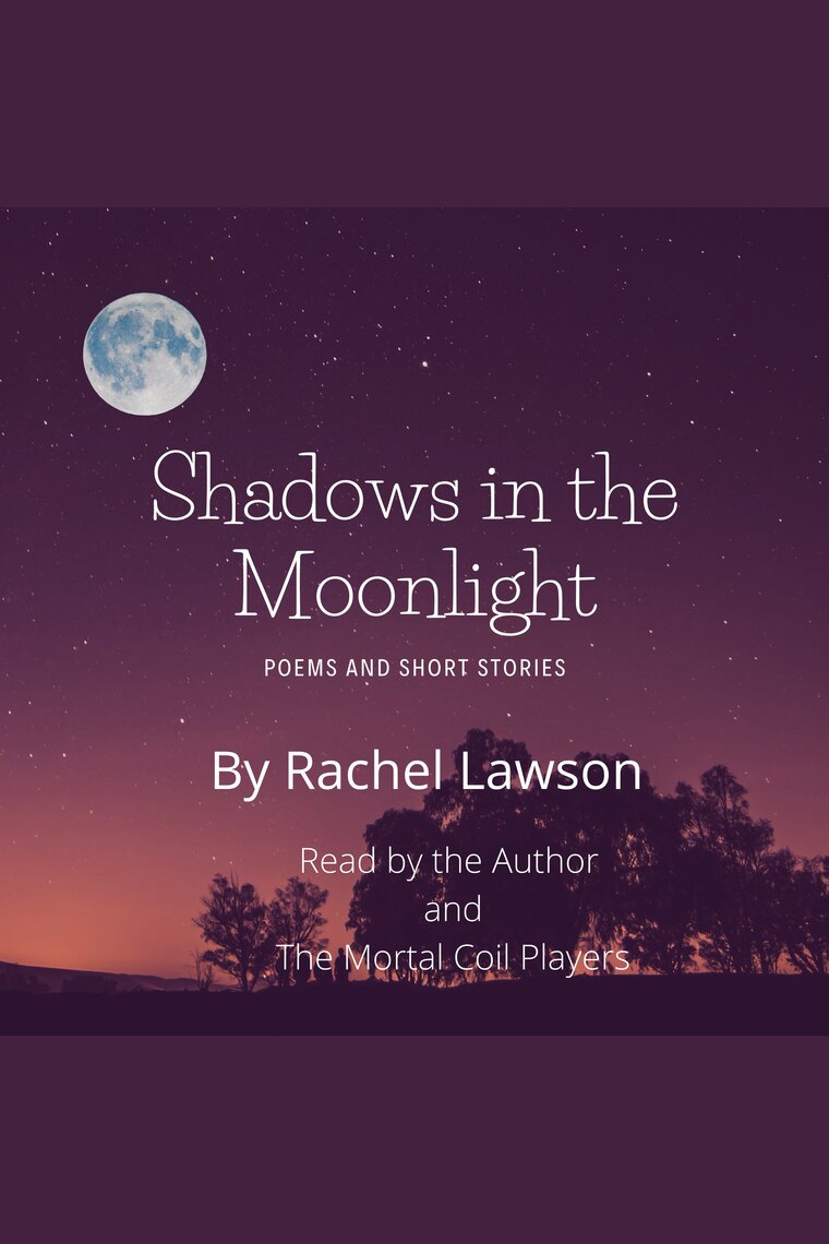 Shadows In the Moonlight by Rachel Lawson