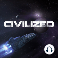 Join us for Civilized Live! July 22-31, 2022