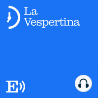 Choque en el PRI. Podcast ‘La Vespertina’ | Episodio 59