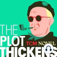 The Plot Thickens Returns This Summer