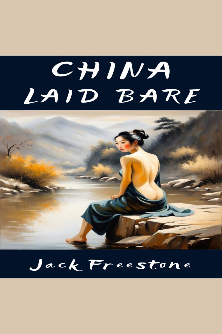 China Laid Bare by Jack Freestone picture image