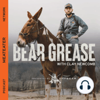 Ep. 47: Bear Grease [Render] - Steve Rinella on Jerry Clower and Trimming Mule Hooves