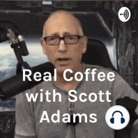 Episode 899 Scott Adams: Answering You Questions and Swaddling Like a Pro. Blankets On!