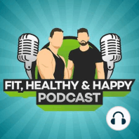 155: 7 Daily Habits To Make You Healthier, More Productive & Happier  (START RIGHT AWAY)