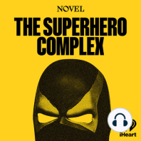 Introducing: The Superhero Complex